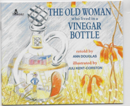 The Old Woman Who Lived in a Vinegar Bottle, Paperback by Ann Douglas - £7.99 GBP