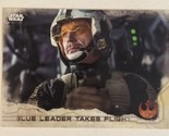 Rogue One Trading Card Star Wars #49 Blue Leader Takes Fight - $1.97