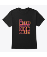 dick cheney shirt Classic Crew Neck T-Shirt - $28.15 CAD