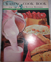 Waring Cook Book For The 8 Push Button Blender 1968 - £4.78 GBP
