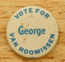 Vintage Pin Button Vote For George Van Hoomissen Oregon Supreme Court Ju... - $12.86