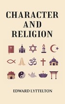 Character and Religion [Hardcover] - £23.79 GBP