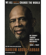 WE ALL WANT TO CHANGE THE  WORLD-KAREEM ABDUL-JABBAR - $30.00