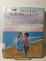 The Children of the Morning Light : Wampanoag  Native American Tales Illustrated - £10.62 GBP