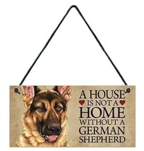 A House Is Not A Home Without A German Shepherd Sign Hanging Decor 8&quot;X4&quot; - $8.99