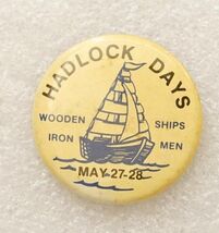 Vintage Pinback Button Port Hadlock Days Festival Wooden Ships Iron Men WA - $12.86