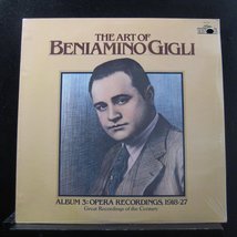 The art of Beniamino Gigli Album 3:Opera Recordings, 1918 - 27 [Vinyl] Beniamino - £15.62 GBP