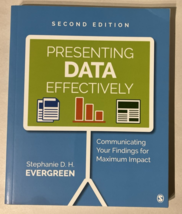 Presenting Data Effectively : Communicating Your Findings for Max. 2nd Ed - $29.69
