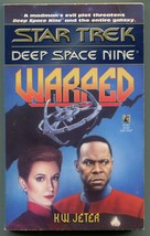 Star Trek Deep Space Nine Warped K W Jeter First Printing DS9 - £7.75 GBP