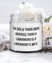 Fun Wife, The Only Thing More Badass Than a Librarian Is a Librarian&#39;s Wife, Wif - £19.22 GBP
