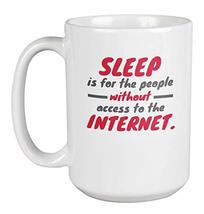 Make Your Mark Design Sleep Is for People without Access to the Internet Coffee  - £19.45 GBP