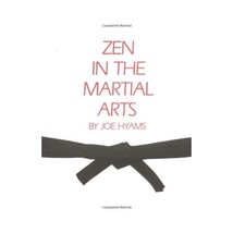 Zen in the Martial Arts Hyams, Joe (Author) - $14.00