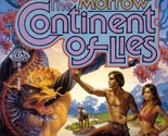 The Continent of Lies by James Morrow / 1985 Science Fantasy Paperback - £1.78 GBP