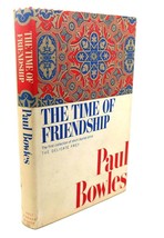 Paul Bowles The Time Of Friendship 1st Edition 1st Printing - $160.25