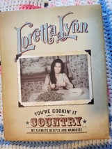 You&#39;re Cookin&#39; It Country Loretta Lynn (2004 HC/DJ) - $24.14