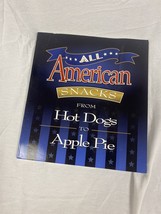 All American Snacks : From Hot Dogs to Apple Pie Perfect - £3.54 GBP