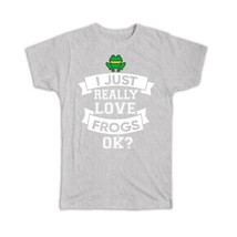 Really Love Frogs : Gift T-Shirt Toad Cute Funny Animal Cute Funny - £19.95 GBP