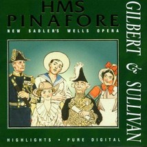 New Sadlers Wells Oper : Gilbert/Sullivan;HMS Pinafore CD Pre-Owned - £12.02 GBP