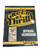 Pittsburg Pirates Give Em A Thrill Baseball Scorebook 1982 MLB Vintage - $298.54 MXN