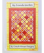 My Friends Garden Quilt Pattern 56&quot; X 75&quot; Coach House Designs CHD-1013 - £9.33 GBP