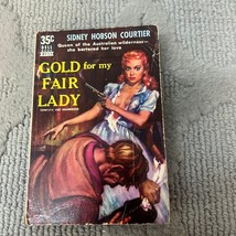 Gold For My Fair Lady Western Paperback Book by Sidney Hobson Courtier 1951 - £9.60 GBP