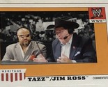 Tazz Jim Ross WWE Heritage Topps Trading Card 2008 #72 - $1.97