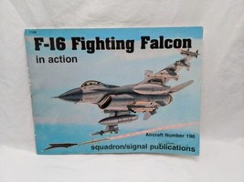 F-16 Fighting Falcon In Action Aircraft Number 196 Squadron Signal Publications - £23.26 GBP