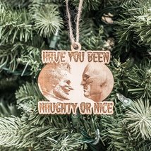 Ornament - Have You Been Naughty or Nice - Raw Wood 3x3in - £11.74 GBP