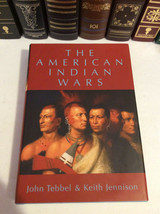 The American Indian Wars by John Tebbel and Keith Jennison (Hardcover) - £9.59 GBP