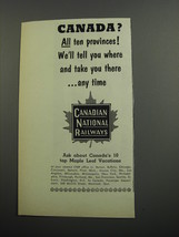 1953 Canadian National Railways Ad - Canada? All ten provinces! - £14.78 GBP