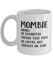 Funny Mom Gift, Mombie (Noun) An Exhausted MOTHER That Feeds On, Unique Best  - £15.67 GBP