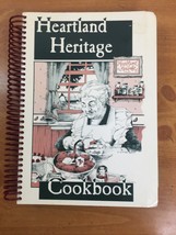 1992 Heartland Heritage Cookbook -- Nebraska Based Recipe Book - Spiral Bound - £16.47 GBP