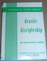 Drastic Discipleship and Other Expository Sermons [Hardcover] McLaughlin, Raymon - £5.48 GBP