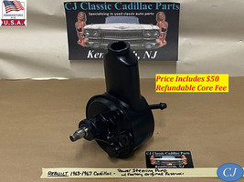 Rebuilt 63-67 Cadillac Power Steering Pump W/FACTORY Original Reservoir Housing - £212.96 GBP