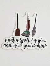 I Put a Spell on You, and Now You&#39;re Mine. Brooms Vacuum Mop Sticker Decal Funny - £1.83 GBP