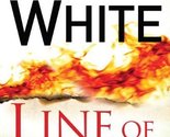 Line of Fire [Hardcover] White, Stephen - $2.93