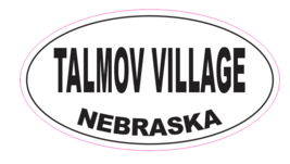 Talmov VIllage Nebraska Oval Bumper Sticker D7075 Euro Oval - $1.39+