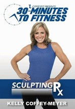 Kelly COFFEY-MEYER 30 Minutes To Fitness Sculpting Rx Exercise Dvd New - £13.88 GBP