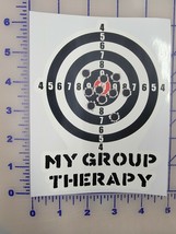 My Group Therapy Shooting Target Hunting Bullet hole 6&quot; Logo Vinyl Decal Sticker - £4.65 GBP