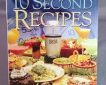 MAGIC BULLET 10 Second Recipes and User Guide Cookbook Softcover - $4.94