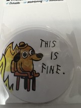 This is fine dog , Vinyl Decal Sticker, waterproof durable removal 2 inches - $55.17 MXN
