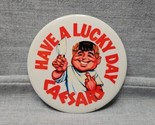 &quot;Have a Lucky Day&quot; Caesar&#39;s Palace Button 3&#39;&#39; Casino Pin - $5.69