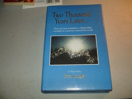 Two Thousand Years Later : A Novel by Peter Longley (HC, 1996) SIGNED, L... - $98.99
