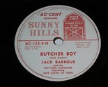 Jack Barbour Pretty Little Widow Butcher Boy 78 Rpm Record Sunny Hills 122 - $199.99
