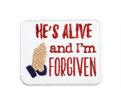 He&#39;s Alive And I&#39;m Forgiven Embroidered/Applique Iron On Patch 2.85&quot; x 2.35&quot; Chr - $5.87