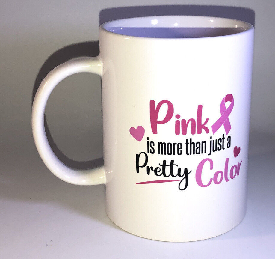 Primary image for Breast Cancer Awareness”Pink is more than just a Pretty Color”Coffee Mug Cup-NEW