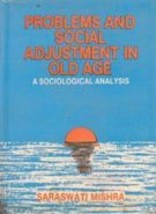 Problems and Social Adjustment in Old Age [Hardcover] - £20.45 GBP