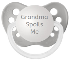 Grandma Spoils Me Pacifier - Gray - Unisex - 0-6 months - Grandma&#39;s Baby Gift - £10.16 GBP