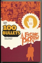 100 Bullets Foregone Tomorrow 4 TPB DC Vertigo 2002 VF 1st Print 20-30 - $5.81