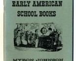 Choice Pages From Early American School Books - £9.47 GBP